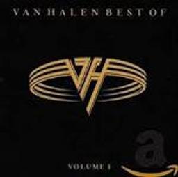 Van Halen best of volume 1 | Van Halen. Parolier. Compositeur. Interprète