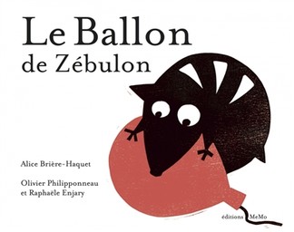 Le ballon de Zébulon / textes de Alice Brière-Haquet | Brière-Haquet, Alice (1979-....). Auteur