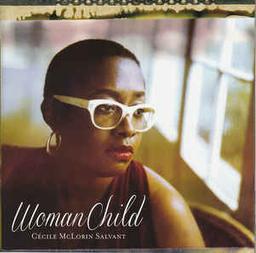 Woman child | McLorin Salvant, Cecile. Parolier. Compositeur. Chanteur. Piano