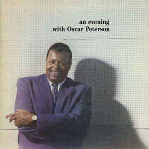 An evening | Peterson, Oscar (1925-2007). Parolier. Compositeur. Piano. Interprète